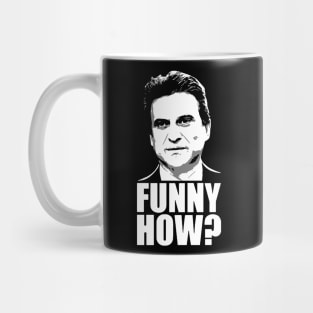 Funny How Goodfellas Joe Pesci Mug